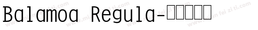 Balamoa Regula字体转换